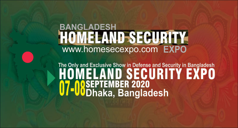 HOMELAND SECURITY EXPO, Bangladesh